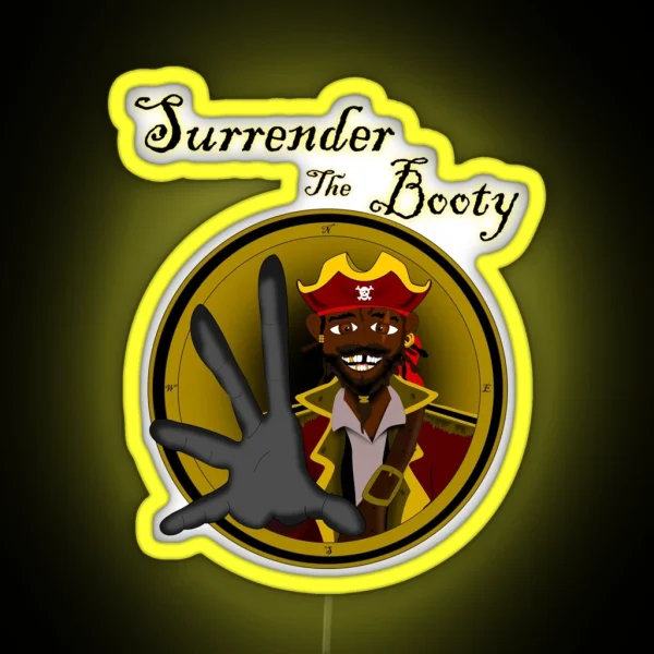 Surrender The Booty RGB Neon Sign