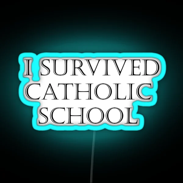 Survived Catholic School RGB Neon Sign