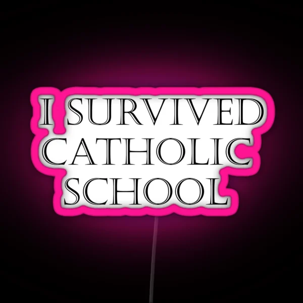 Survived Catholic School RGB Neon Sign