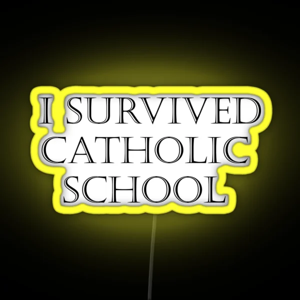 Survived Catholic School RGB Neon Sign