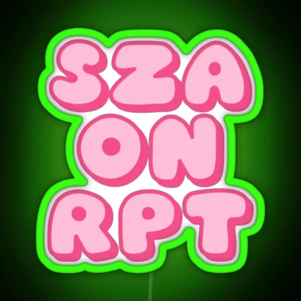 SZA ON RPT Pink RGB Neon Sign