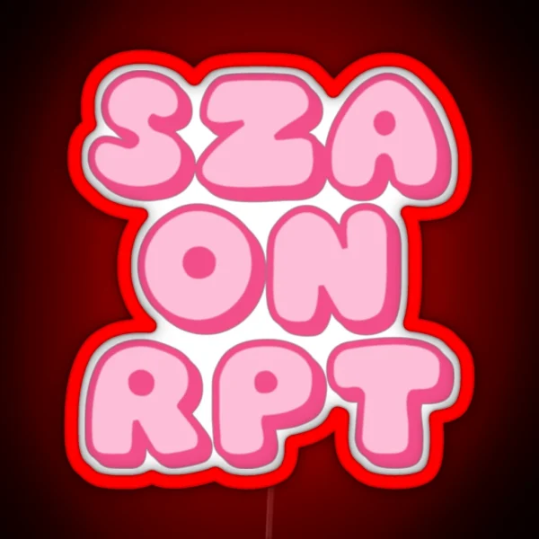 SZA ON RPT Pink RGB Neon Sign