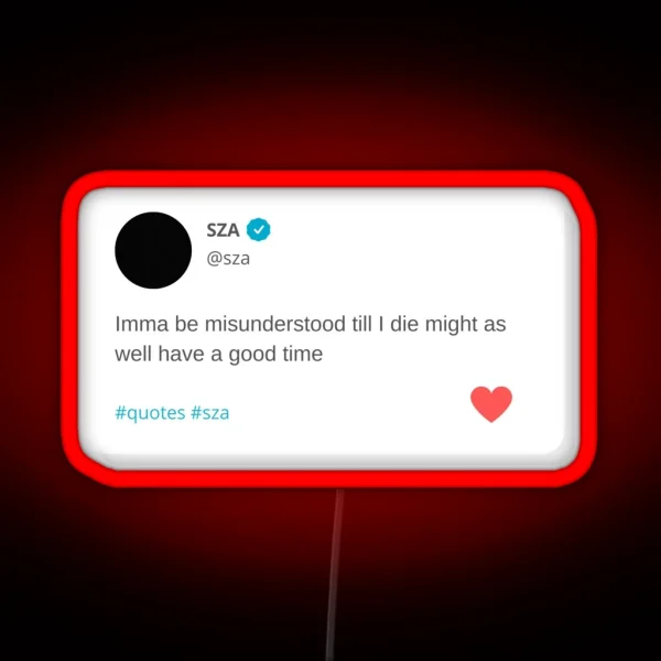 SZA QUOTES RGB Neon Sign