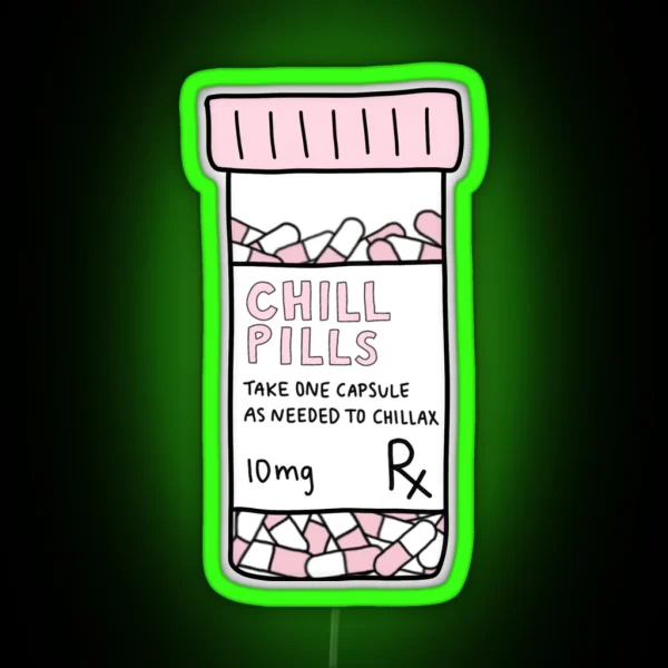 Take A Chill Pill RGB Neon Sign
