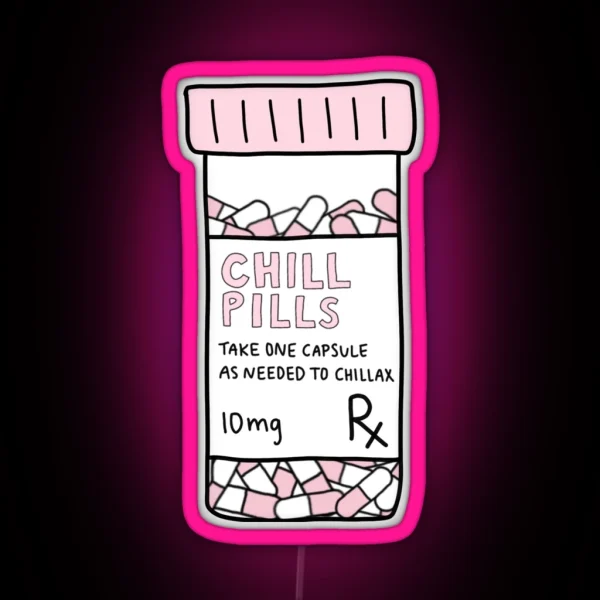 Take A Chill Pill RGB Neon Sign