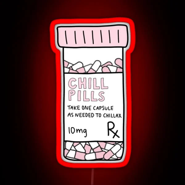 Take A Chill Pill RGB Neon Sign