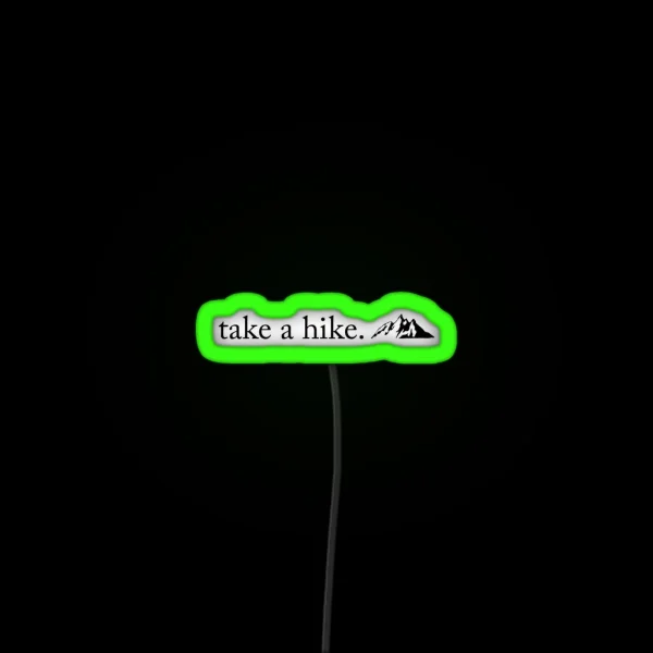 Take A Hike RGB Neon Sign