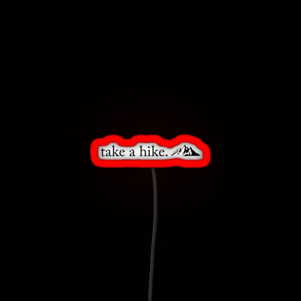 Take A Hike RGB Neon Sign