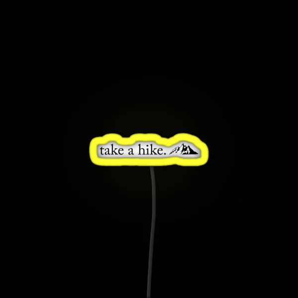 Take A Hike RGB Neon Sign