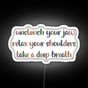 Take A Moment And Breathe Quote RGB Neon Sign