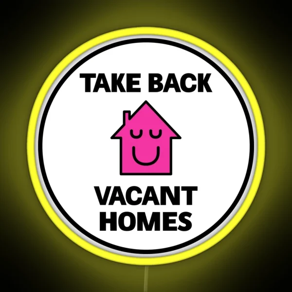 Take Back Vacant Homes Homeless RGB Neon Sign
