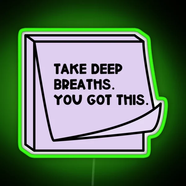 Take Deep Breaths RGB Neon Sign