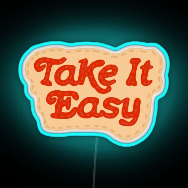 Take It Easy RGB Neon Sign