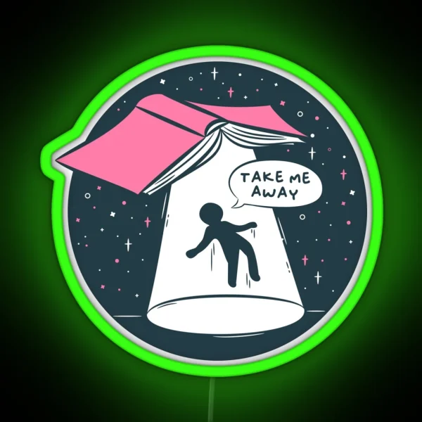 Take Me Away RGB Neon Sign