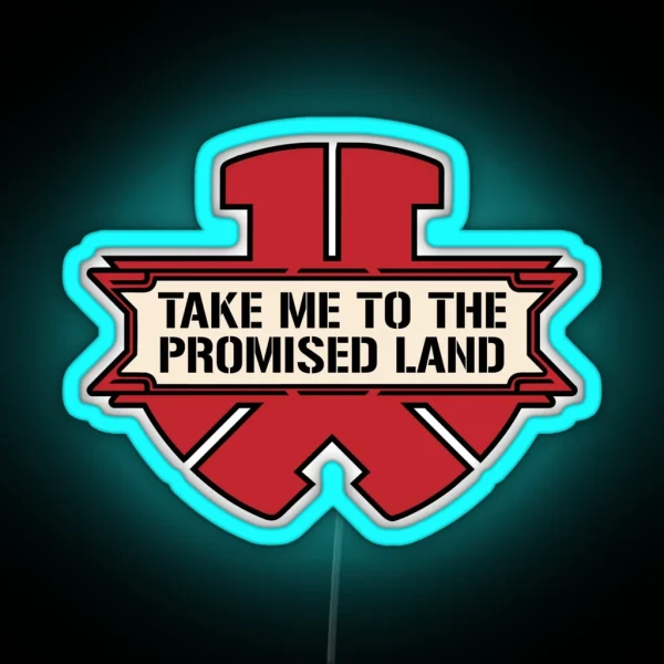 Take Me To The Promised Land RGB Neon Sign