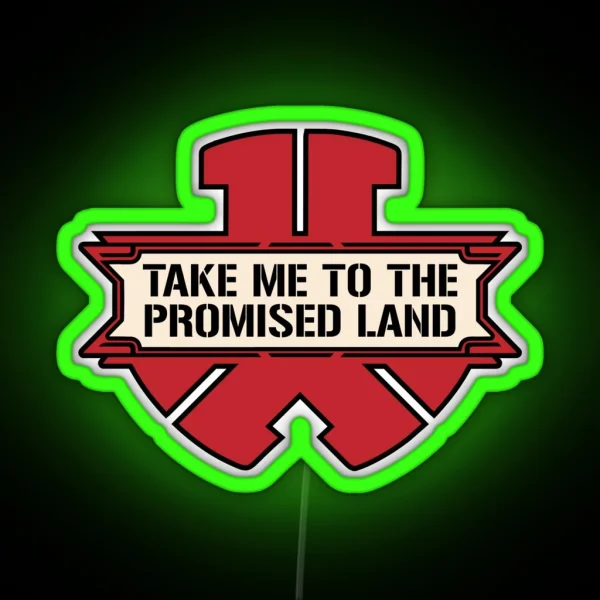 Take Me To The Promised Land RGB Neon Sign
