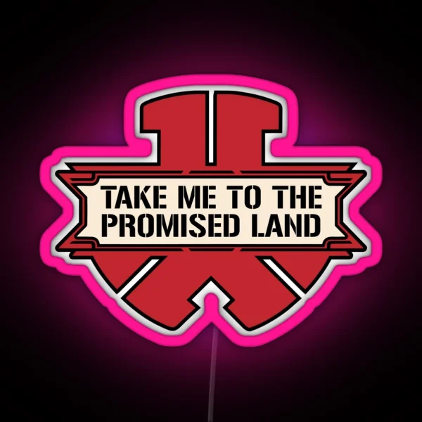 Take Me To The Promised Land RGB Neon Sign