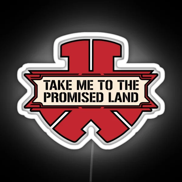 Take Me To The Promised Land RGB Neon Sign