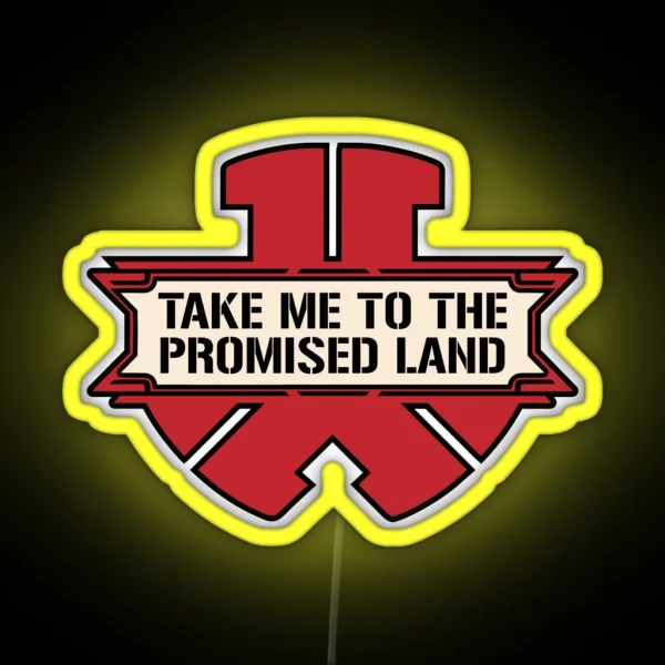Take Me To The Promised Land RGB Neon Sign
