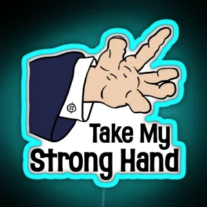 Take My Strong Hand RGB Neon Sign