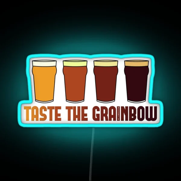 Taste The Grainbow RGB Neon Sign