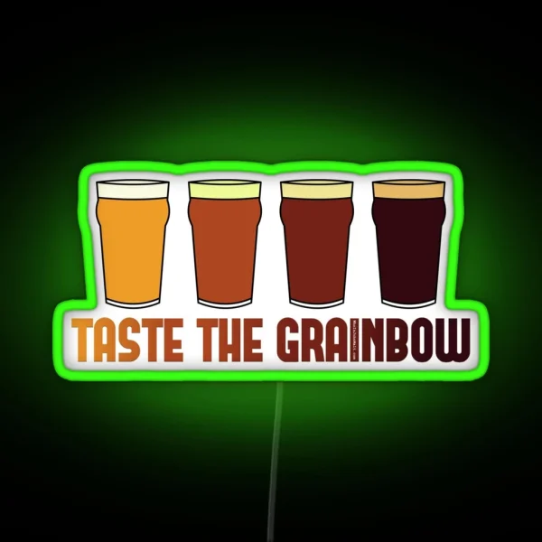 Taste The Grainbow RGB Neon Sign