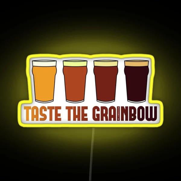 Taste The Grainbow RGB Neon Sign