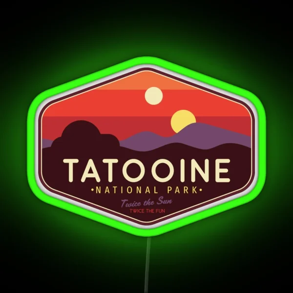 Tatooine National Park Twice The Fun Twice RGB Neon Sign