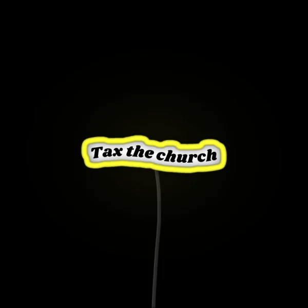 Tax The Church Led Anarchy Gothic Alternative RGB Neon Sign