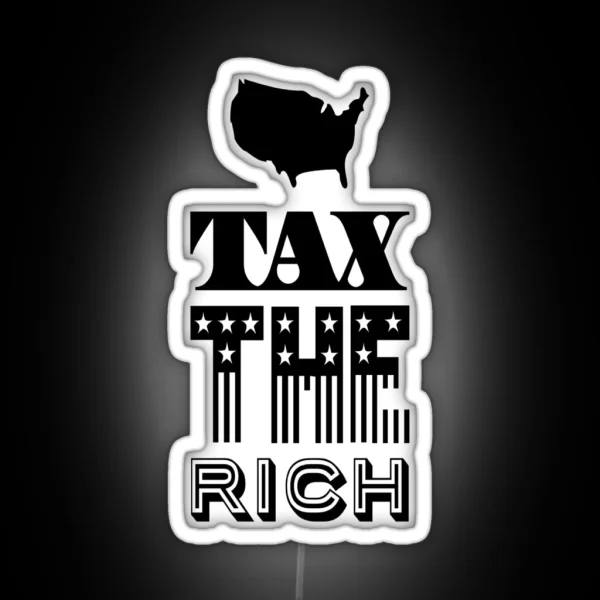 Tax The Rich Murica RGB Neon Sign