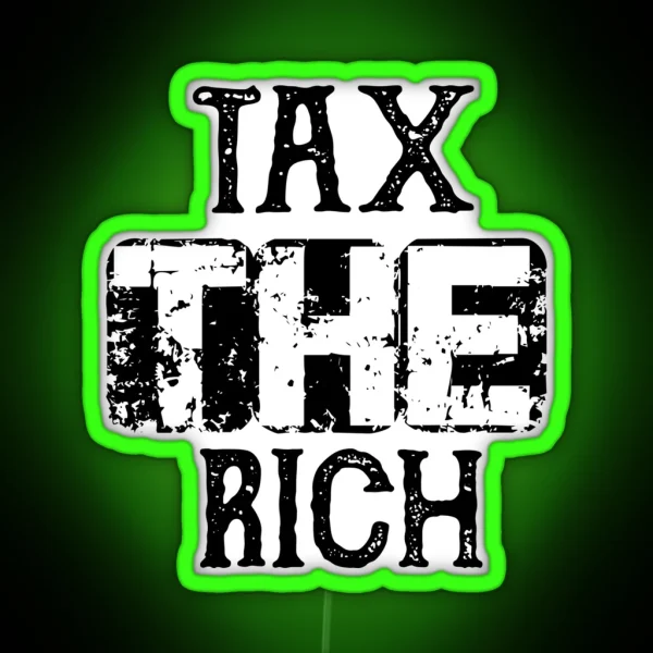 Tax The Rich RGB Neon Sign