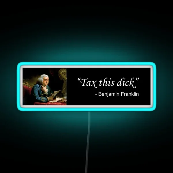 Tax This Dick RGB Neon Sign