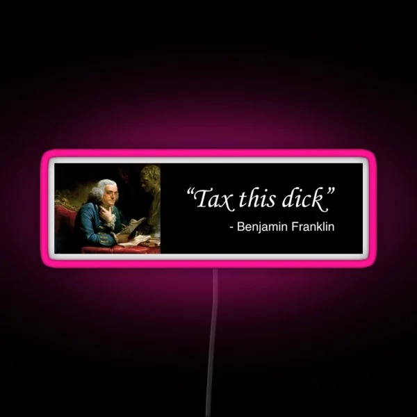 Tax This Dick RGB Neon Sign