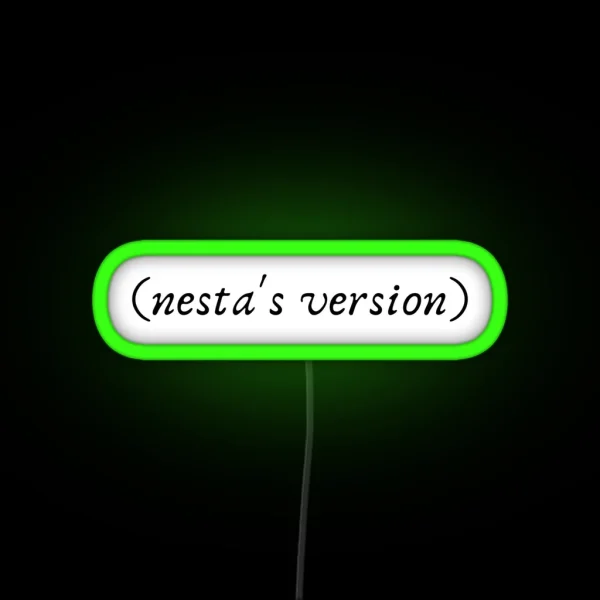 Taylor S Version Led But It S Nesta S Version Acotar RGB Neon Sign