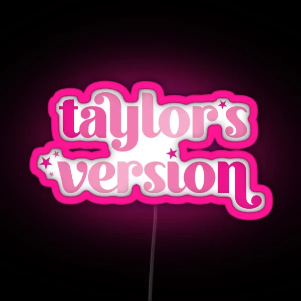 Taylor S Version Pink RGB Neon Sign