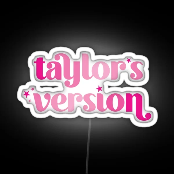 Taylor S Version Pink RGB Neon Sign