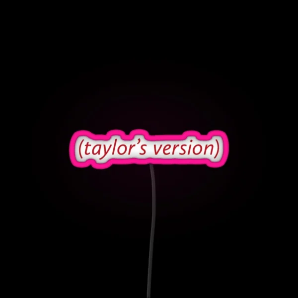 Taylor S Version RGB Neon Sign