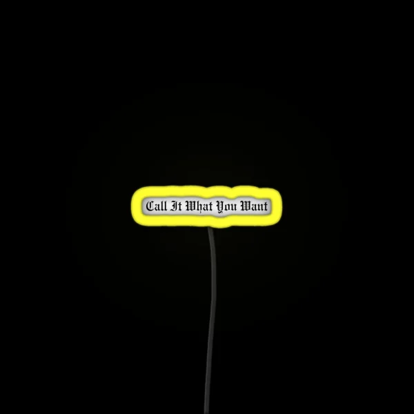 Taylor Swift Call It What You Want RGB Neon Sign