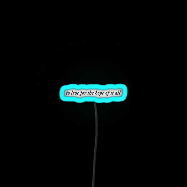 Taylor Swift Folklore To Live For The Hope It RGB Neon Sign