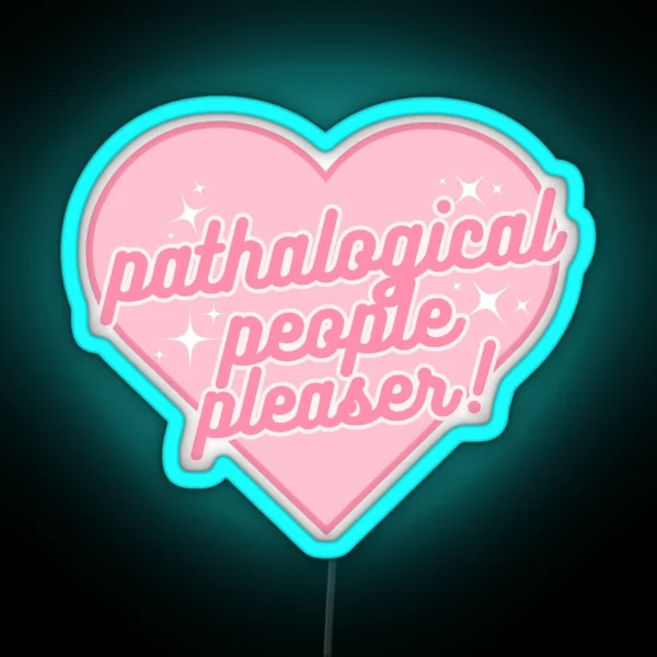 Taylor Swift Pathalogical People Pleaser Pink RGB Neon Sign