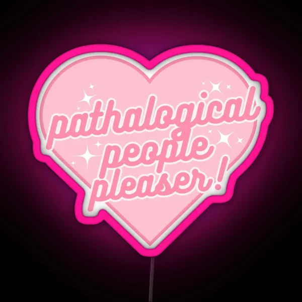 Taylor Swift Pathalogical People Pleaser Pink RGB Neon Sign