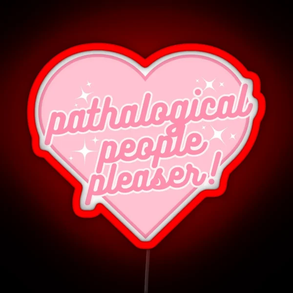 Taylor Swift Pathalogical People Pleaser Pink RGB Neon Sign