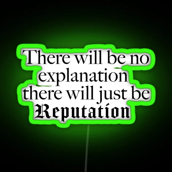 Taylor Swift Rep Quote RGB Neon Sign