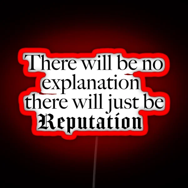 Taylor Swift Rep Quote RGB Neon Sign