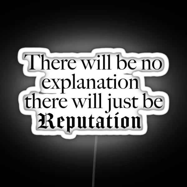 Taylor Swift Rep Quote RGB Neon Sign