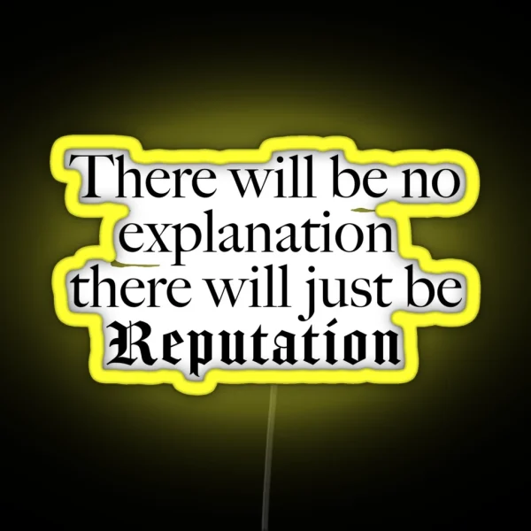 Taylor Swift Rep Quote RGB Neon Sign