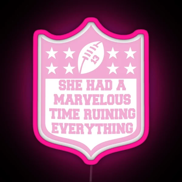 Taylor Swift She Had A Marvelous Time Ruining Football Pink RGB Neon Sign