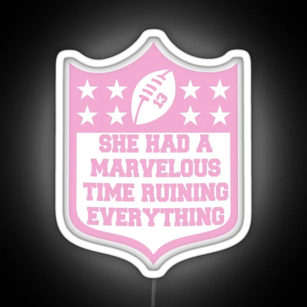 Taylor Swift She Had A Marvelous Time Ruining Football Pink RGB Neon Sign