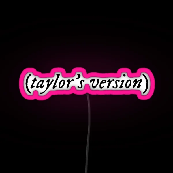 Taylor Swift Taylor S Version RGB Neon Sign