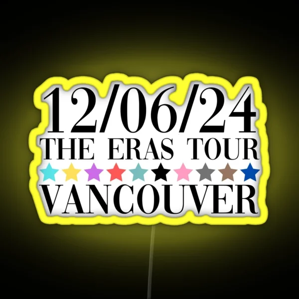Taylor Swift The Eras Tour Vancouver Night 1 RGB Neon Sign